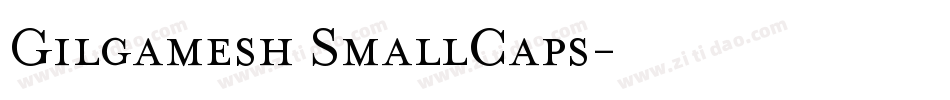 Gilgamesh SmallCaps字体转换